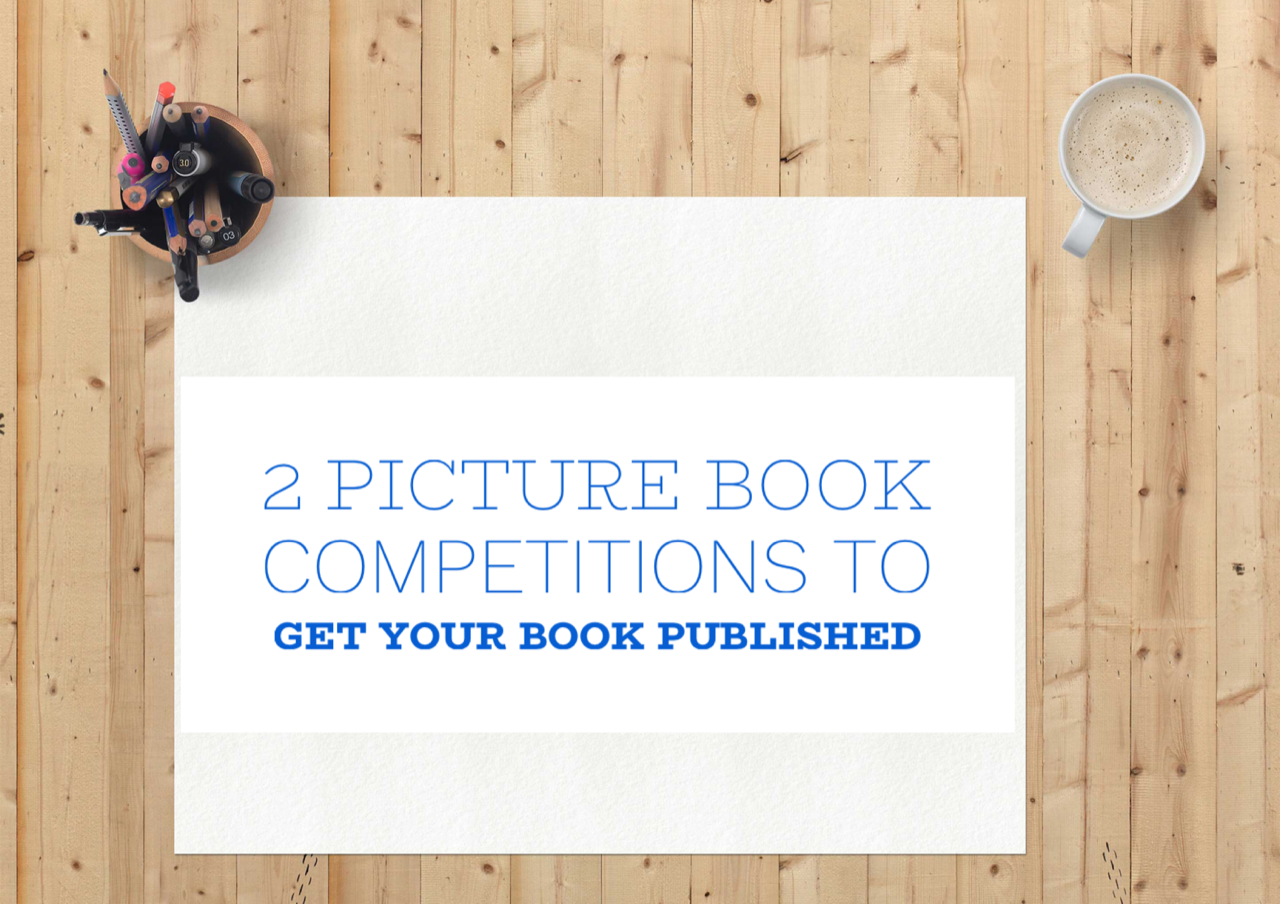 2 Competitions to Get Your Picture Book Published