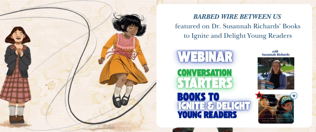 BARBED WIRE BETWEEN US featured on Dr. Susannah Richards Books to Ignite and Delight Young Readers

Posted on March 25, 2026 by Pragmatic Mom